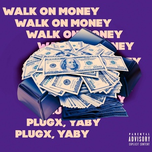 Обложка для YaBy feat. PlugX - WALK ON MONEY