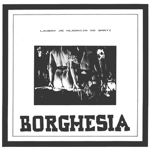 Обложка для Borghesia - Ljubav je hladnija od smrti II.