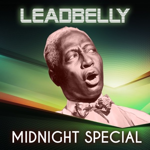 Обложка для Leadbelly with Sloan Wright - I'm Sorry Mama