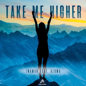 Обложка для INAMAR feat. Azuma - Take Me Higher