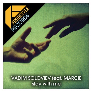 Обложка для Vadim Soloviev - Stay With Me Feat. Marcie (Mike Foyle Remix)