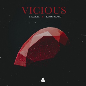 Обложка для Bhaskar & Kiko Franco - Vicious (Original Mix)