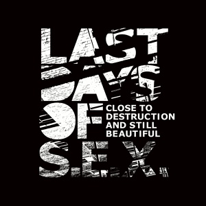 Обложка для Last Days Of S.E.X. - Chaos