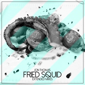 Обложка для Jon Thomas - Fried Squid