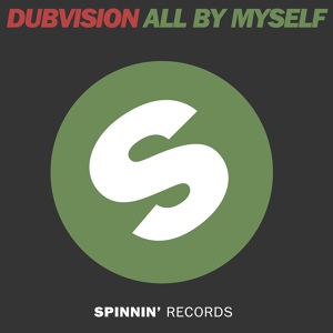 Обложка для DubVision - All By Myself