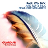 Обложка для Paul van Dyk & Aly & Fila Feat. Sue McLaren - Guardian (Pedro Del Mar & R.I.B. Chill Out Remix)