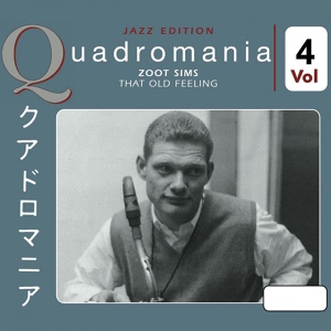 Обложка для Zoot Sims Quartet - That Old Feeling (1995) - Woody'n You