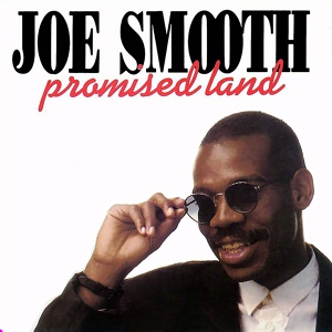 Обложка для Joe Smooth - Promised Land