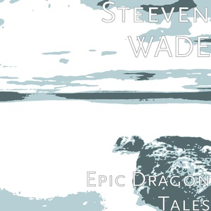 Обложка для Steeven WADE - Enchanted Chronicles