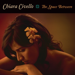 Обложка для Chiara Civello - She was born to sail away