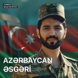 Обложка для Ahmed Mustafayev - Azərbaycan Əsgəri