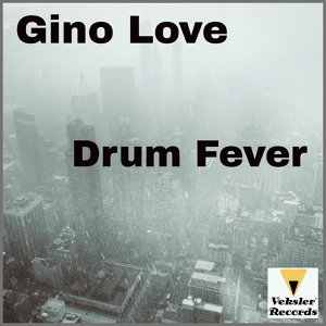Обложка для Gino Love - Drum Fever