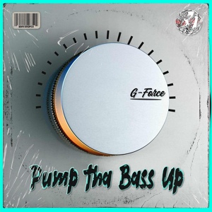 Обложка для G-Force - Pump tha Bass Up