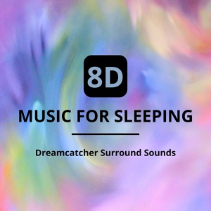 Обложка для 8D Sleep Dreamcatcher - 8D Sleep