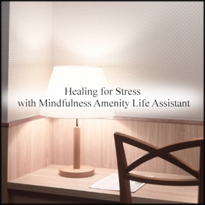 Обложка для Mindfulness Amenity Life Assistant - Temperature and Stress Free