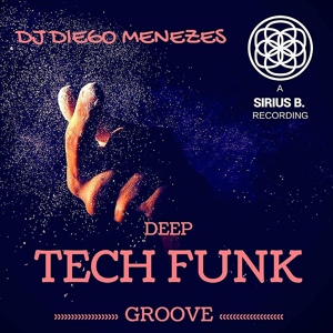 Обложка для DJ Diego Menezes - Deep Tech Funk Groove (Radio Edit)