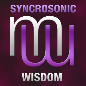 Обложка для Syncrosonic - Wisdom