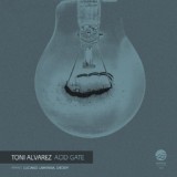 Обложка для Toni Alvarez - Acid Gate