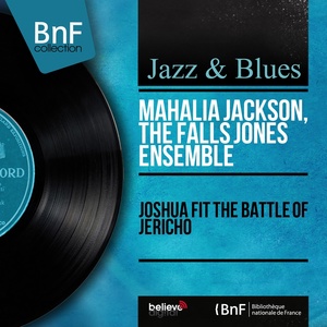 Обложка для Mahalia Jackson, The Falls Jones Ensemble - I Will Move on up a Little Higher