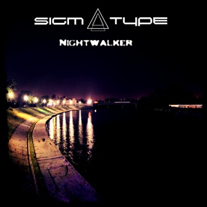 Обложка для Sigma Type - Nightwalker