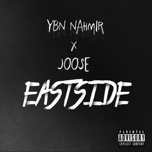 Обложка для JOOSE feat. YBN NAHMIR - Eastside