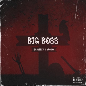 Обложка для OG Weezy, DROXXX - Big Boss