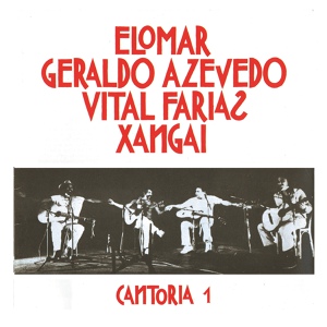 Обложка для Elomar, Geraldo Azevedo, Vital Farias, Xangai - O Violeiro