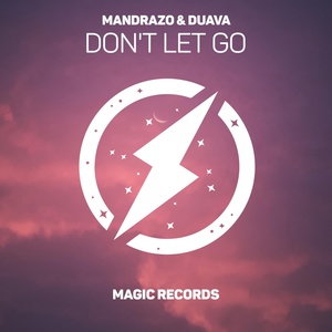 Обложка для [Melodic Trap]Mandrazo & Duava - Don't Let Go (Original Mix)