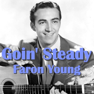 Обложка для Faron Young - Goin' Steady