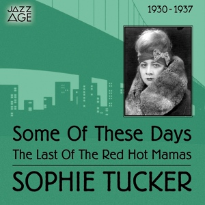 Обложка для Sophie Tucker, Ted Shapiro, Harry Roy's Orchestra - Foolin' With the Other Woman's Man