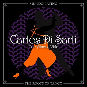 Обложка для Carlos Di Sarli - Cascabelito (Roberto Rufino)