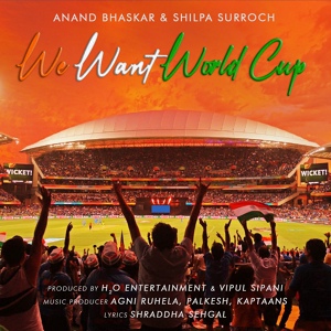 Обложка для ANAND BHASKAR, SHILPA SURROCH - We Want World Cup