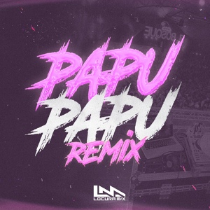 Обложка для Locura Mix - Papu Papu