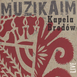 Обложка для Kapela Brodów - Marek's Polka, Rzeszow Region (Reprise)