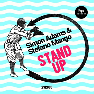 Обложка для EA7 - Simon Adams feat Stefano Mango - Stand Up (Original Mix)