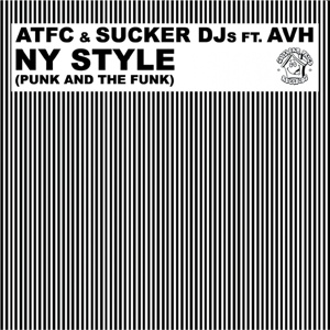 Обложка для Sucker DJ's - NY Style (Funk In The Punk) (Blockrockin Rmx ATFC feat AVH)