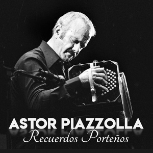 Обложка для Astor Piazzolla - Orgullo Criollo