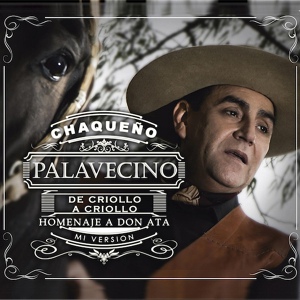 Обложка для Chaqueño Palavecino - El Arriero