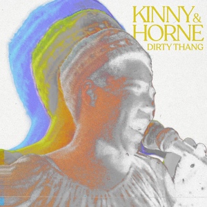 Обложка для Kinny, Horne - Dirty Thang