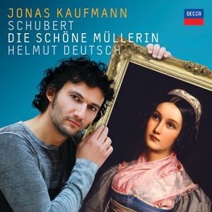 Обложка для Jonas Kaufmann, Helmut Deutsch - Schubert: Die schöne Müllerin, D.795 - 2. Wohin?