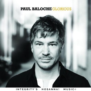 Обложка для Paul Baloche, Integrity's Hosanna! Music - We Will Hold On