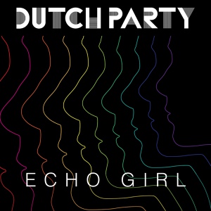 Обложка для Dutch Party - Echo Girl