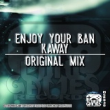 Обложка для Kaway - Enjoy Your Ban