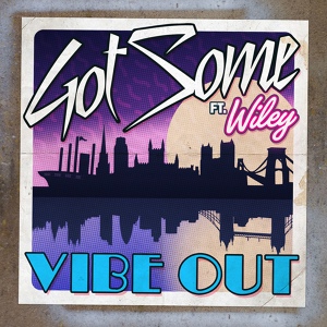 Обложка для GotSome feat. Wiley - Vibe Out