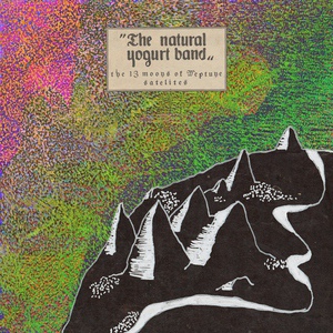 Обложка для The Natural Yogurt Band - Satelites