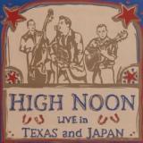 Обложка для High Noon - When She's Good (Live)