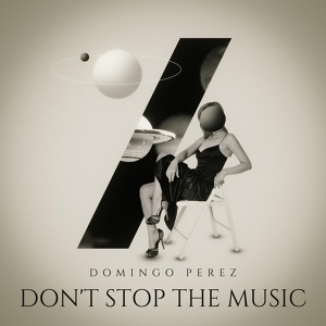 Обложка для Domingo Perez - Don't Stop The Music