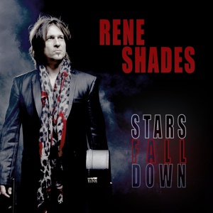 Обложка для Rene Shades - Stars Fall Down