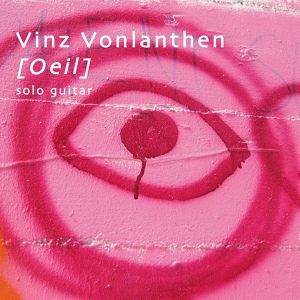 Обложка для Vinz Vonlanthen - O (E) Il