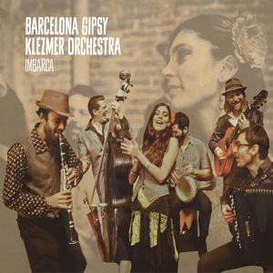 Обложка для Barcelona Gipsy Klezmer Orchestra - Kus Kus